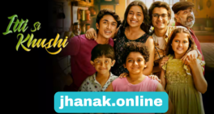 Itti Si Khushi Watch online