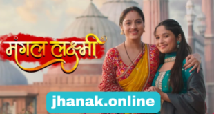 Mangal Lakshmi Desi Serial